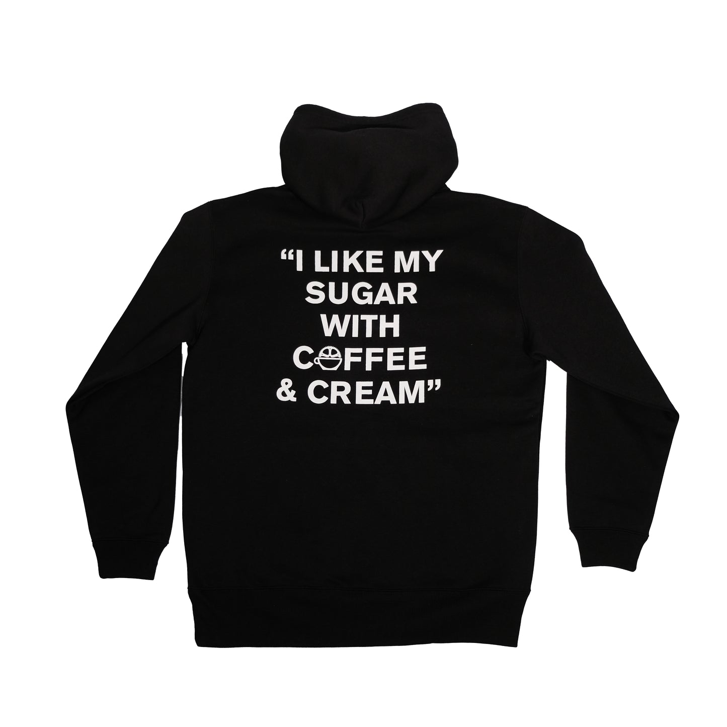 "I LIKE MY SUGAR" Hoodie