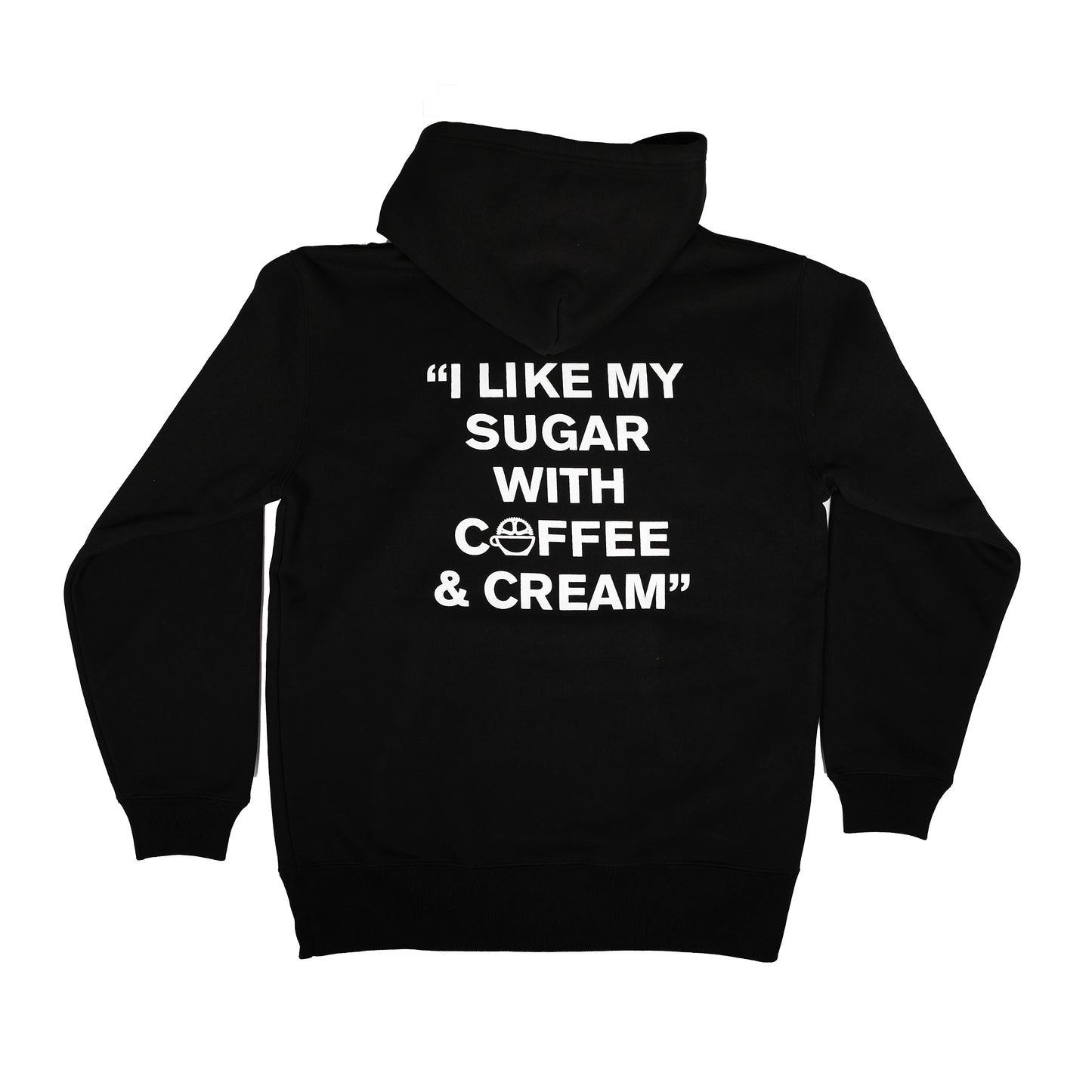 "I LIKE MY SUGAR" Hoodie